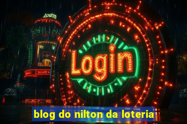 blog do nilton da loteria